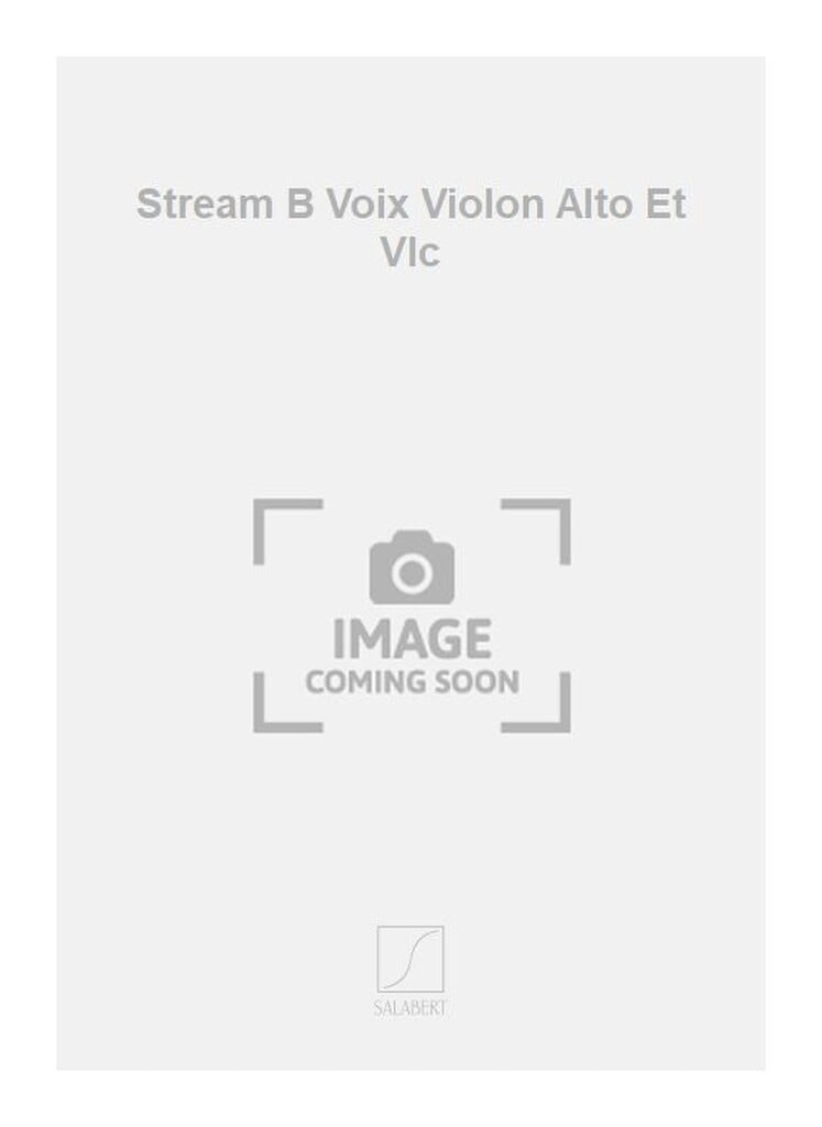 Stream B Voix Violon Alto Et Vlc